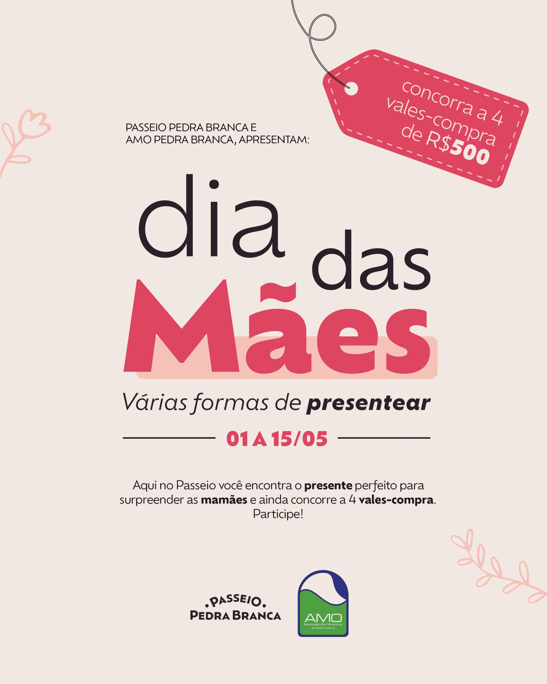 Regulamento da Campanha “Dia das Mães 2025 – Passeio Pedra Branca” Regulamento da Campanha “Dia das Mães 2025 – Passeio Pedra Branca”