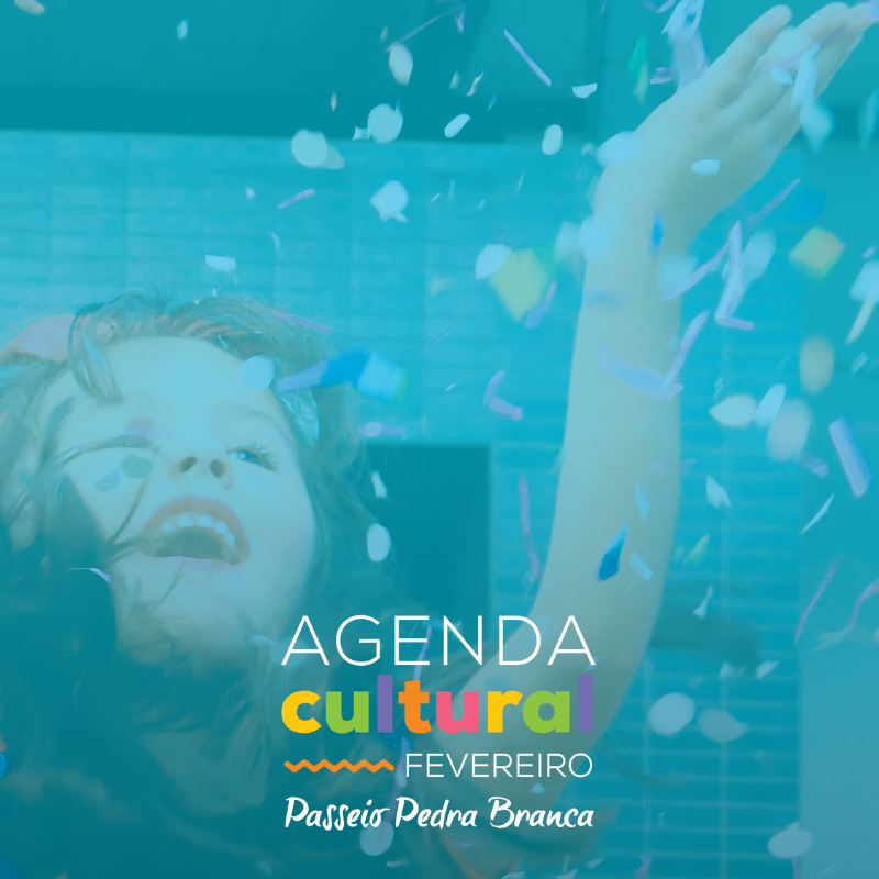 Agenda Cultural | Fevereiro